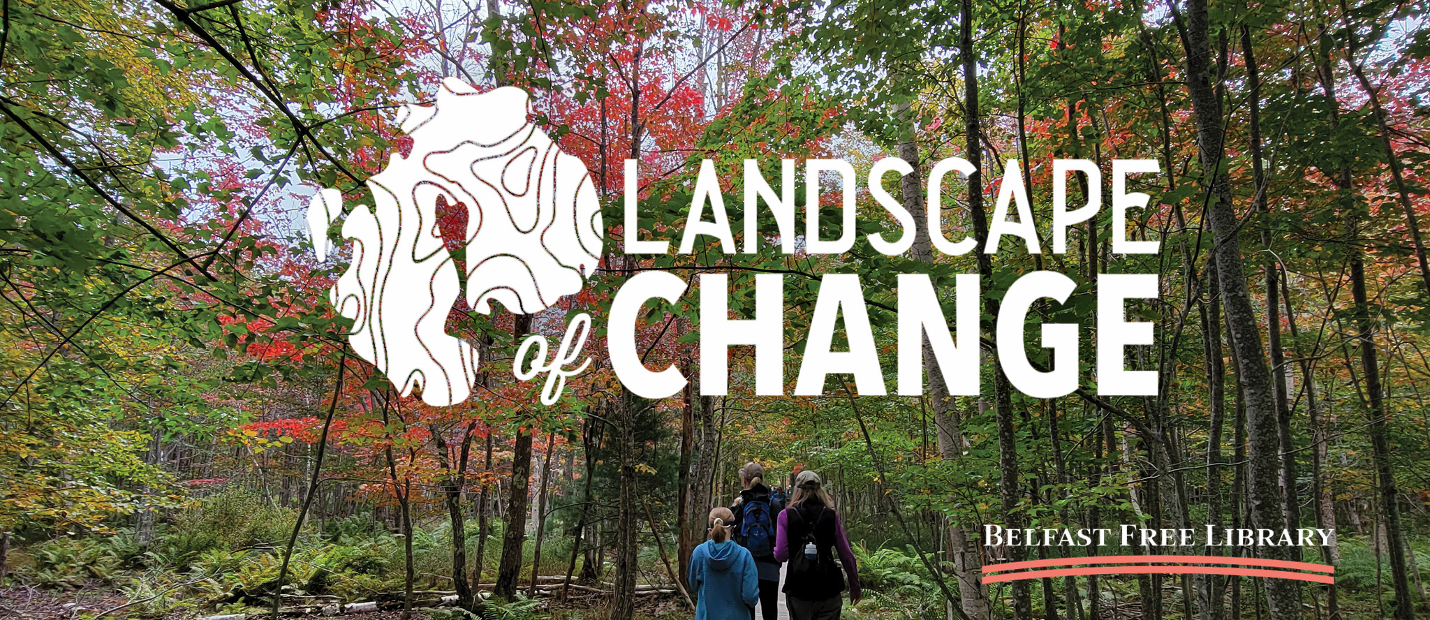 Event cover photo featuring a background of fall foliage with people walking down path and overlaid text reading, 'Landscape of Change' in center.