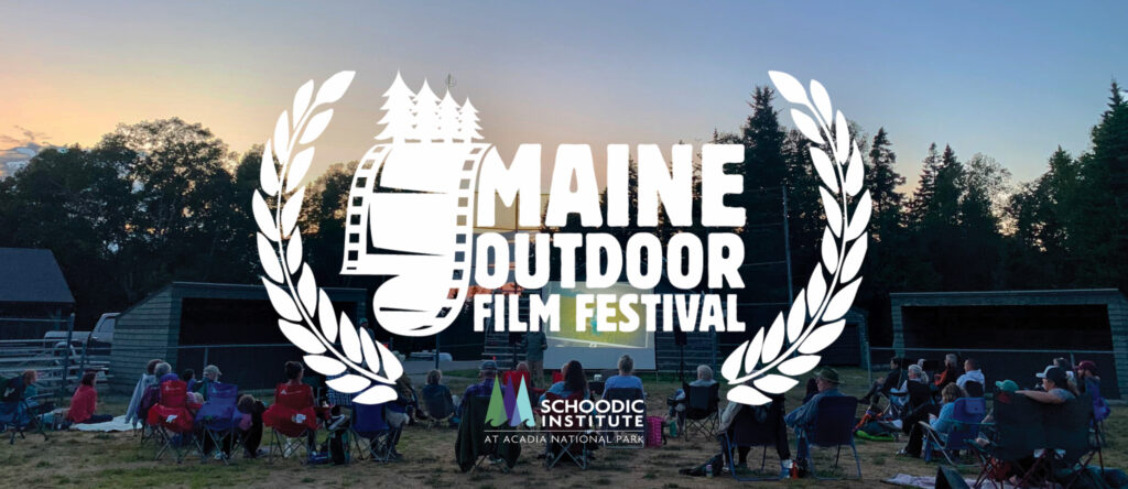 Banner image showing the Maine Outdoor Film Festival (MOFF) logo overlaid on a photo of outdoor audience at a MOFF event. The sun is setting in the background and the Schoodic Institute logo is shown at the bottom of the image.